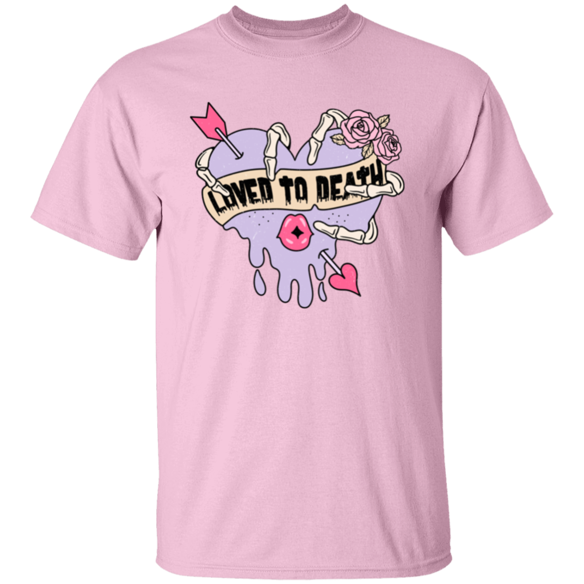 Loved to death |5.3 oz. T-Shirt