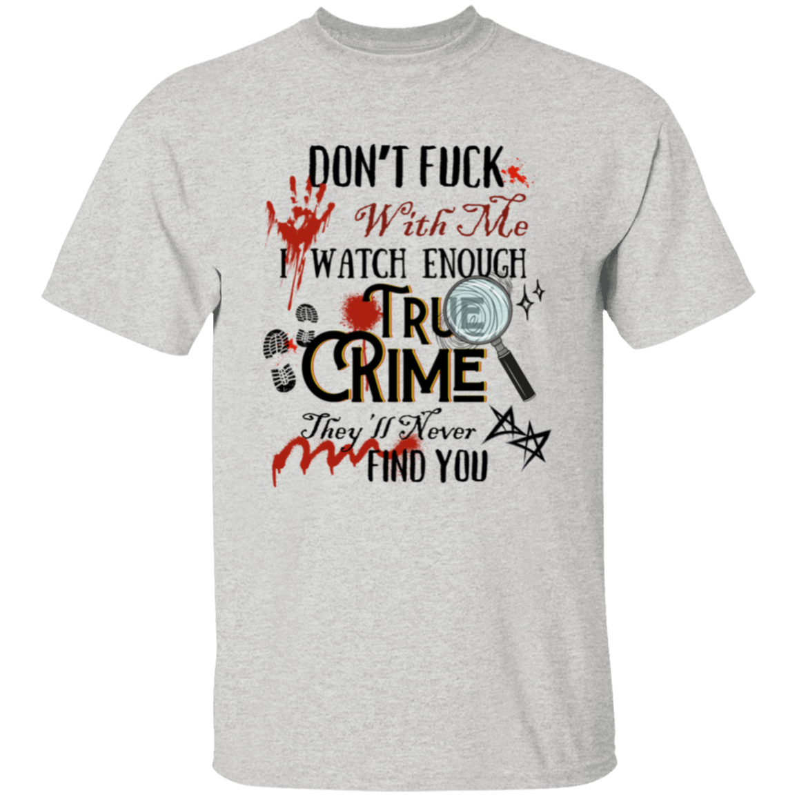 Don't F**K with me | |5.3 oz. T-Shirt