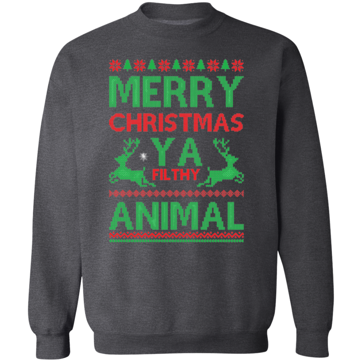 Filthy Animal |Crewneck Pullover Sweatshirt