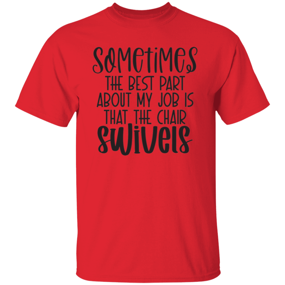 Sometimes the best part |5.3 oz. T-Shirt