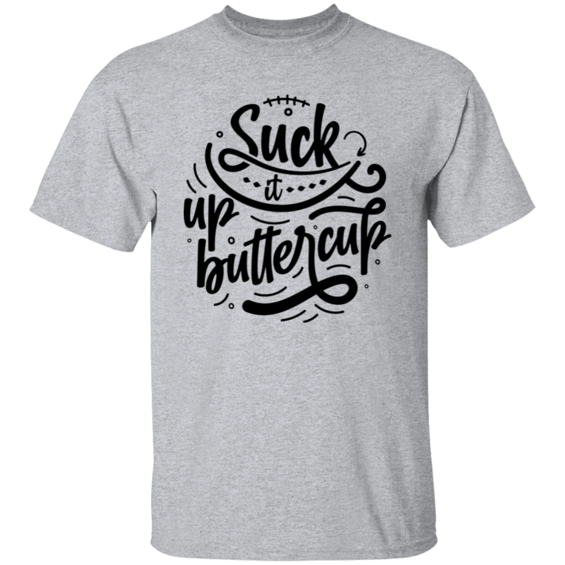 Suck it up |5.3 oz. T-Shirt