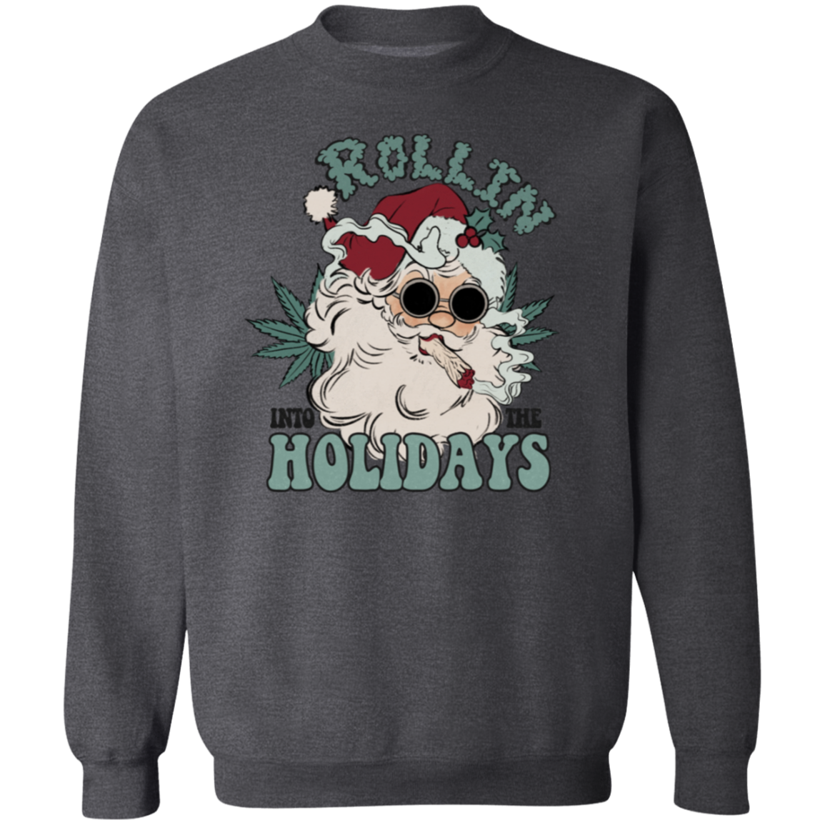 Rollin Holidays | Crewneck Pullover Sweatshirt