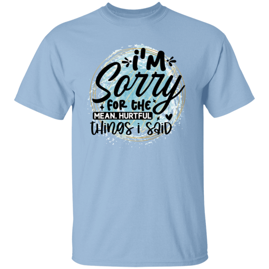 I'm sorry for the |5.3 oz. T-Shirt