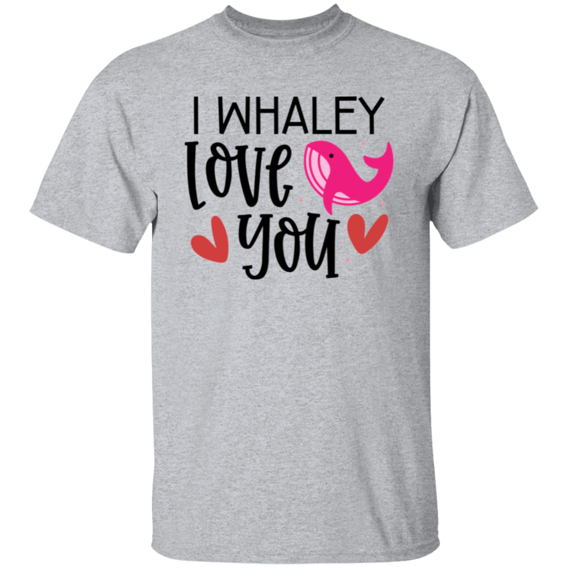 I whaley love you |5.3 oz. T-Shirt