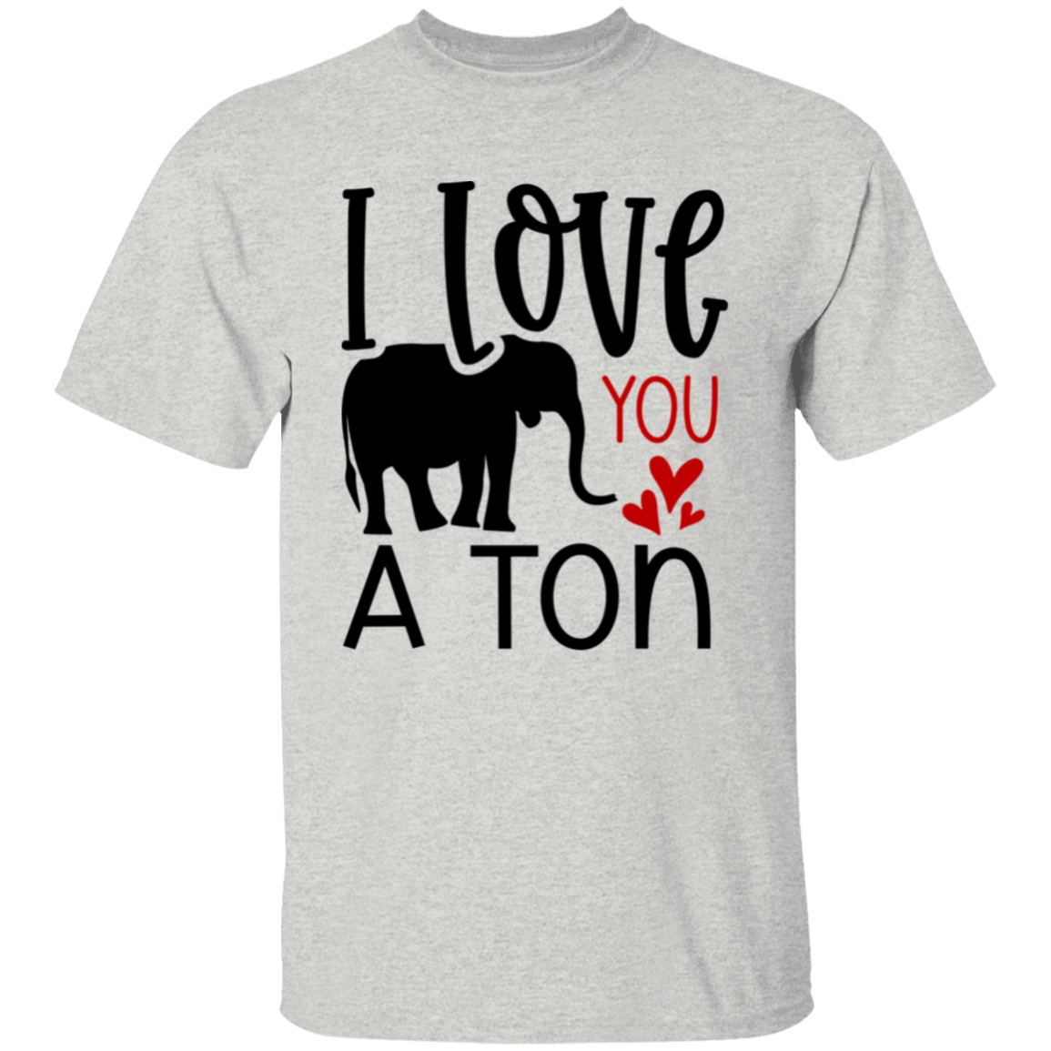 I love you |5.3 oz. T-Shirt