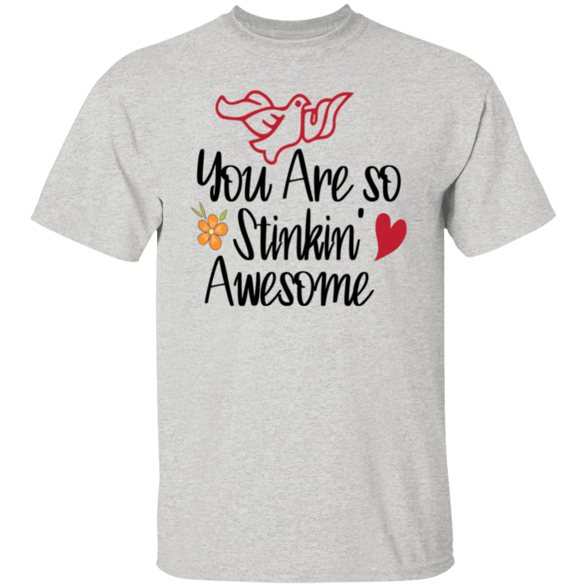 Stinkin Awesome |5.3 oz. T-Shirt