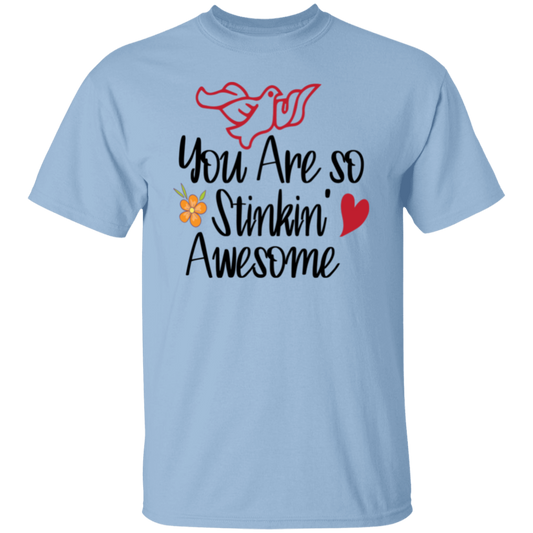 Stinkin Awesome |5.3 oz. T-Shirt