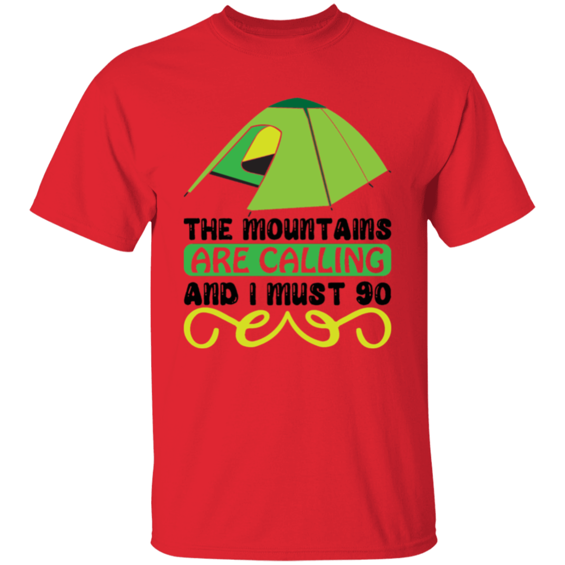 The mountains are |5.3 oz. T-Shirt