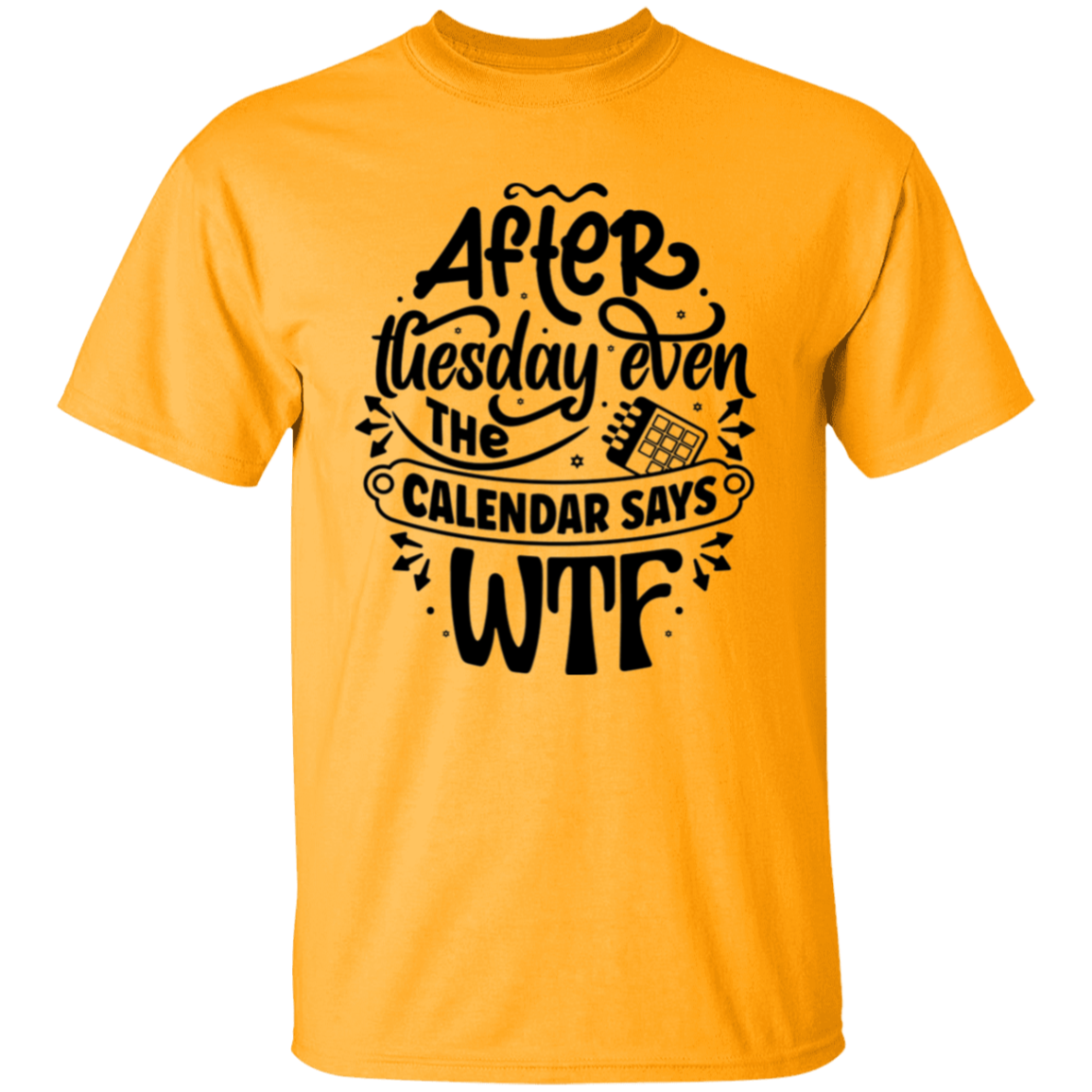 After Tuesday |5.3 oz. T-Shirt