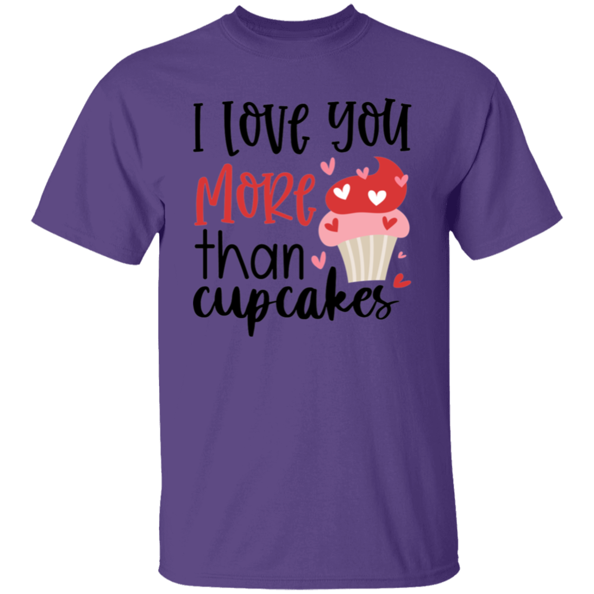 I love you more |5.3 oz. T-Shirt