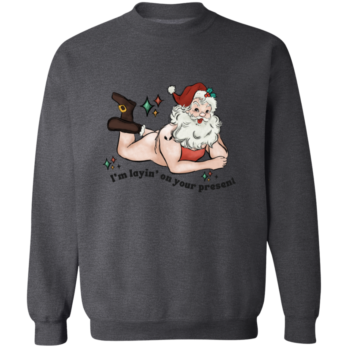 I'm laying on your | Crewneck Pullover Sweatshirt