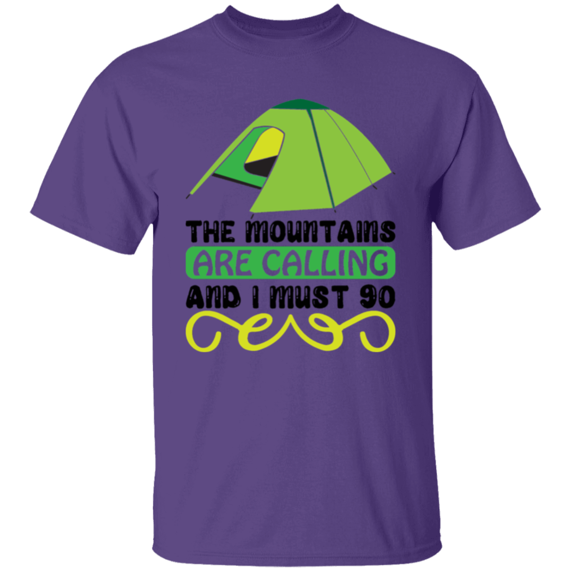 The mountains are |5.3 oz. T-Shirt