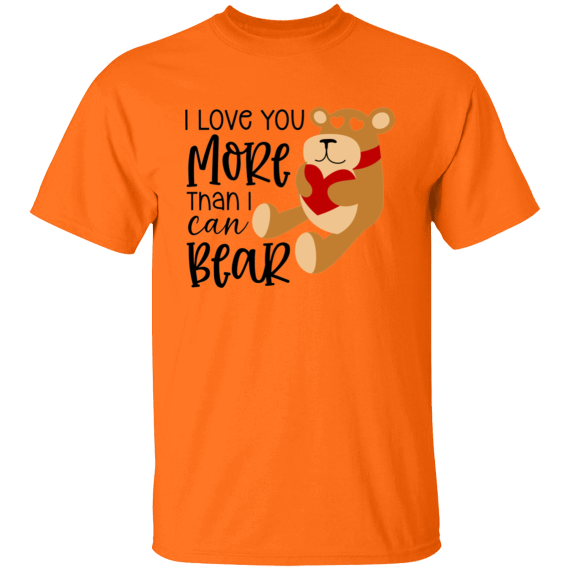 I love you more |5.3 oz. T-Shirt