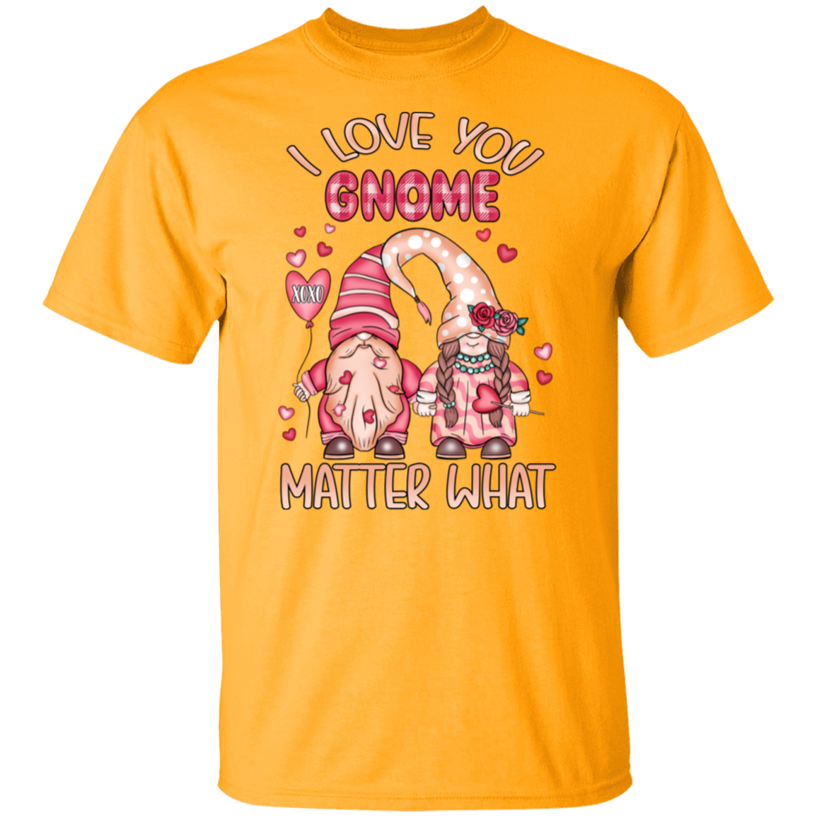 I love you gnome |5.3 oz. T-Shirt