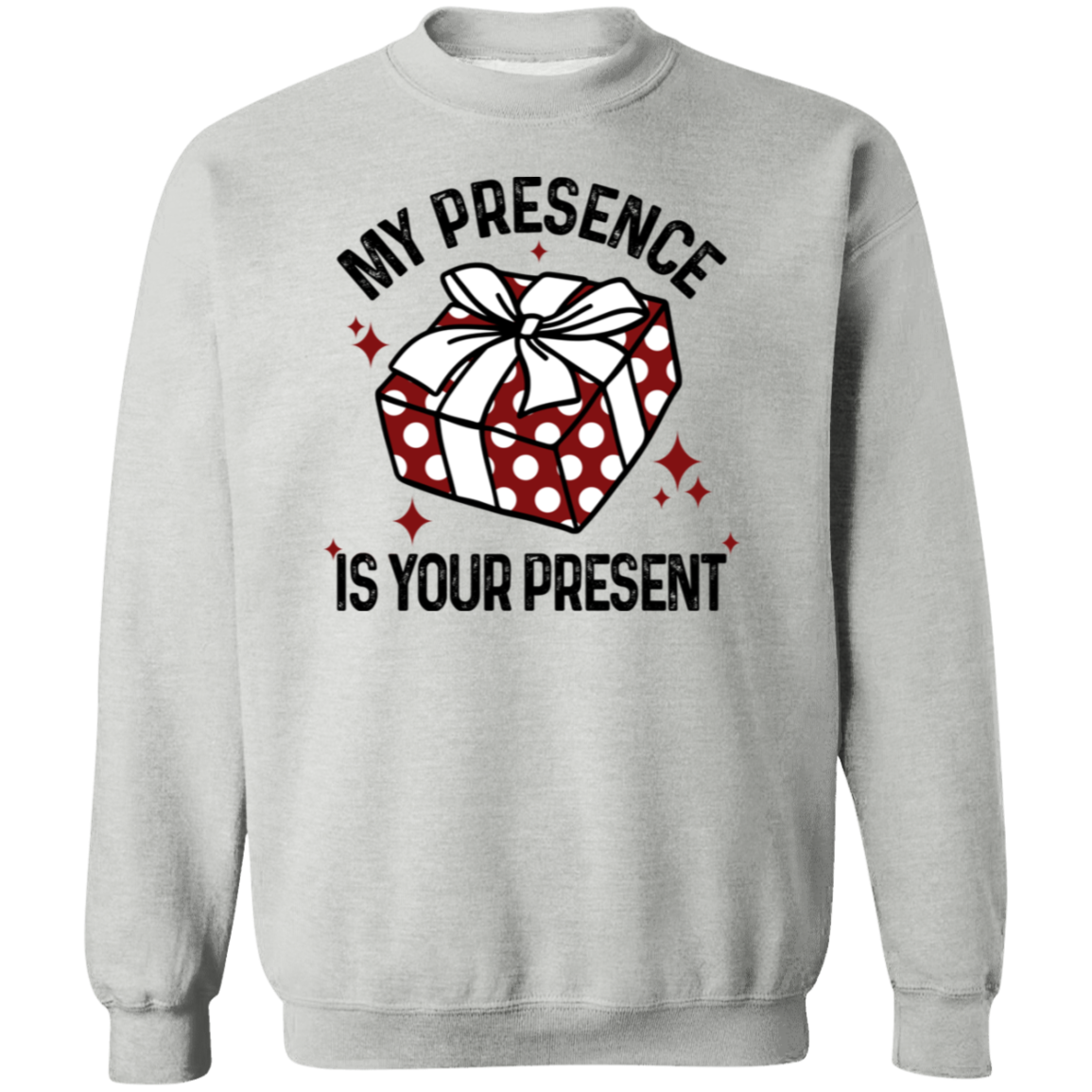 My Presence |Crewneck Pullover Sweatshirt