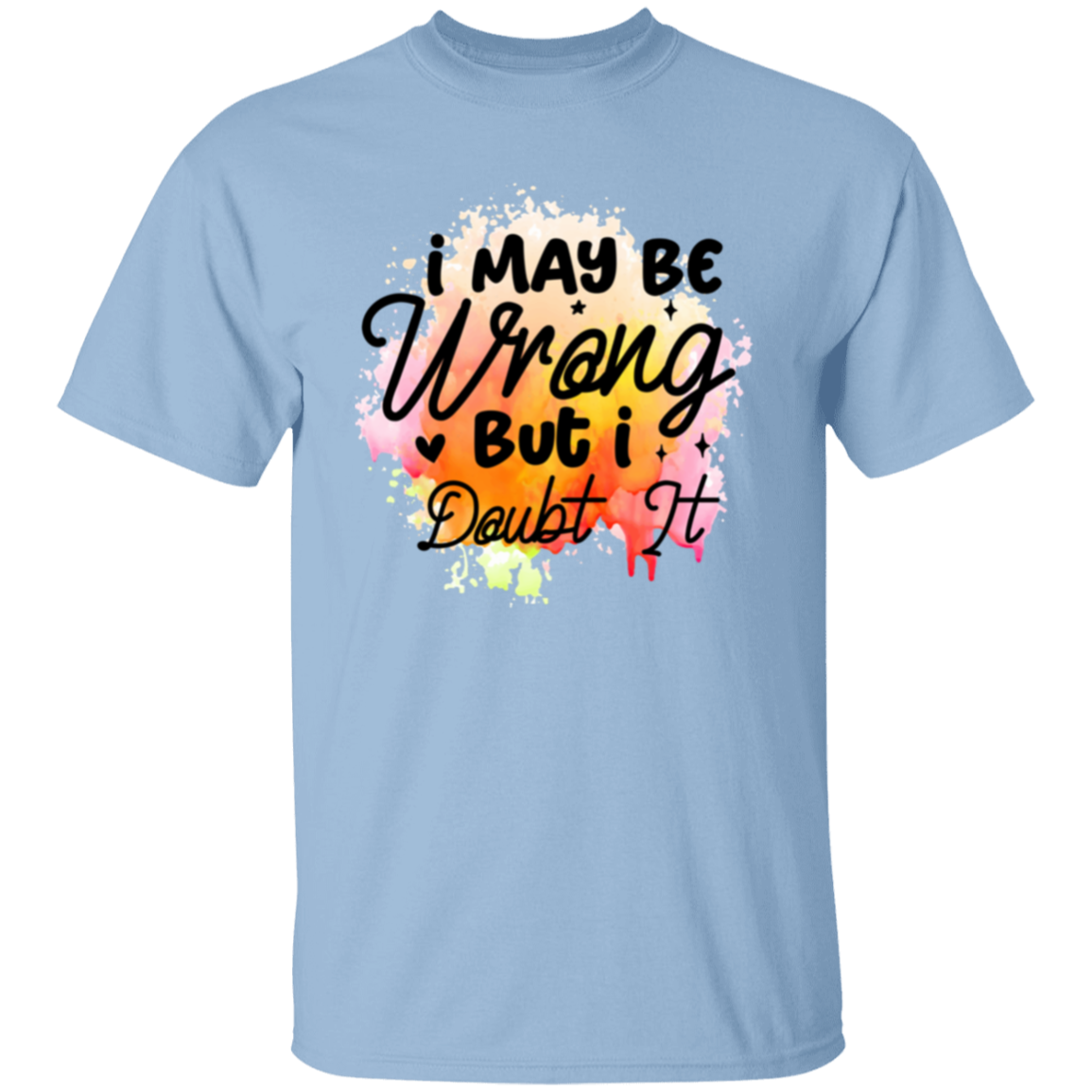 I may be wrong but |5.3 oz. T-Shirt