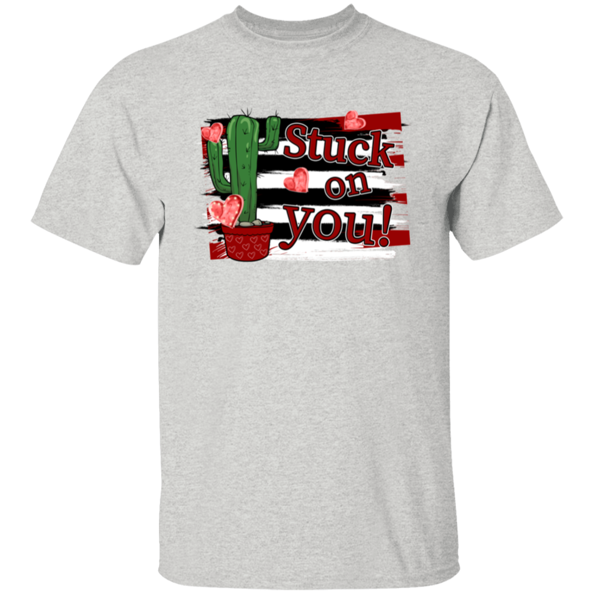 Stuck on you |5.3 oz. T-Shirt