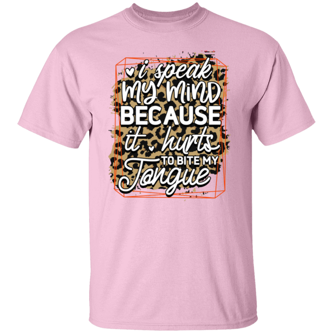 I speak my mind |5.3 oz. T-Shirt