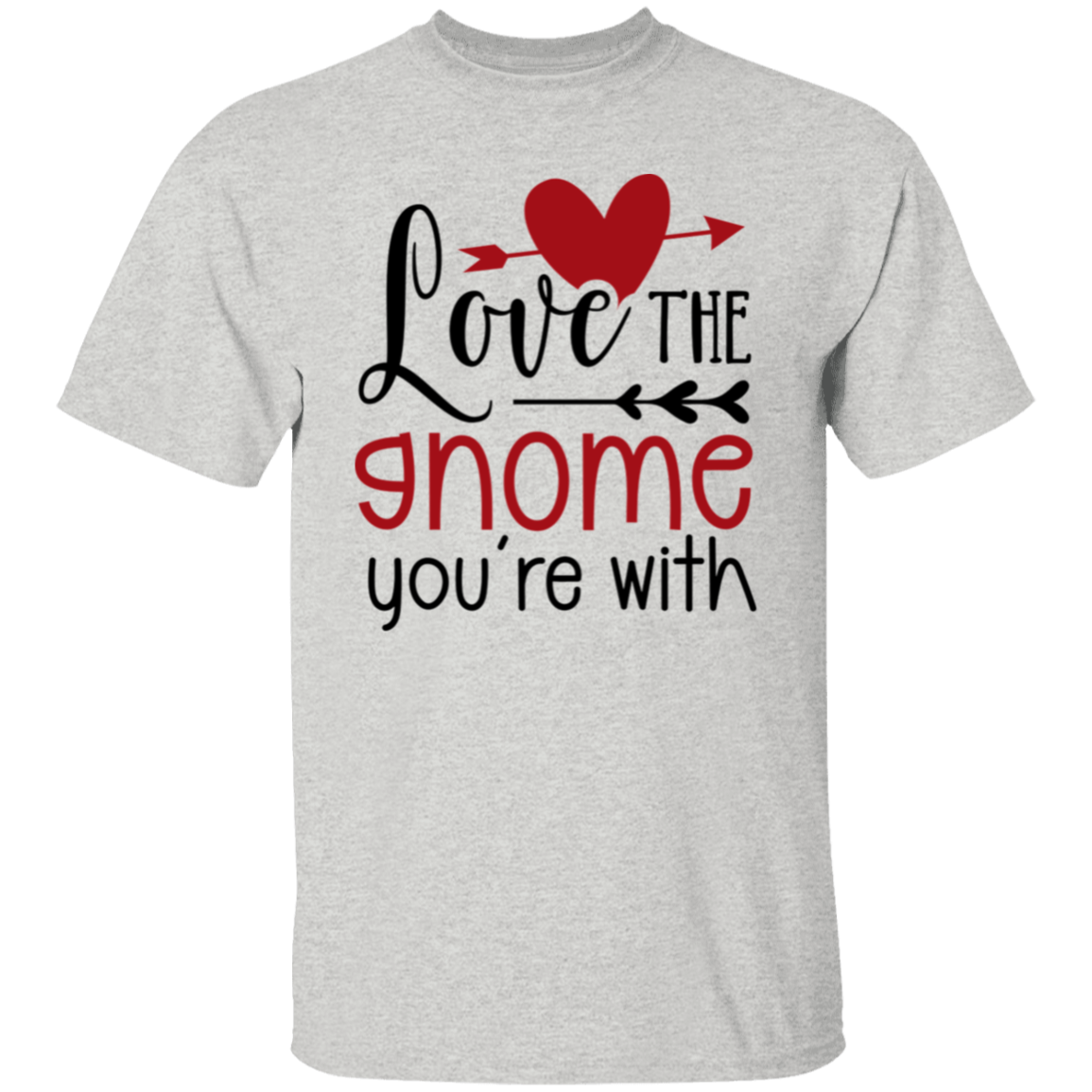 Love the gnome |5.3 oz. T-Shirt