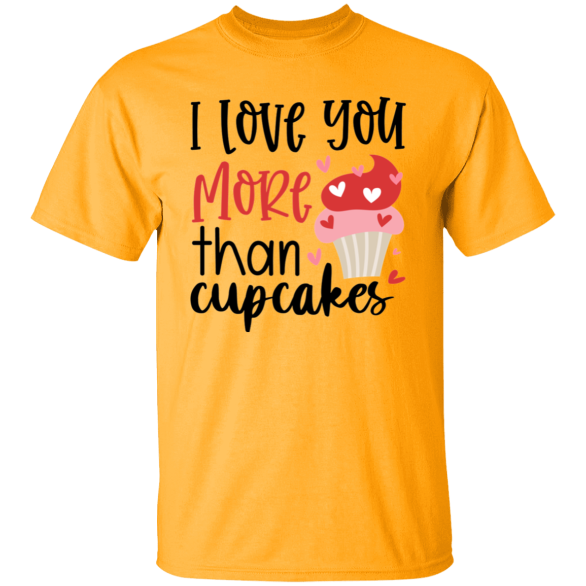 I love you more |5.3 oz. T-Shirt