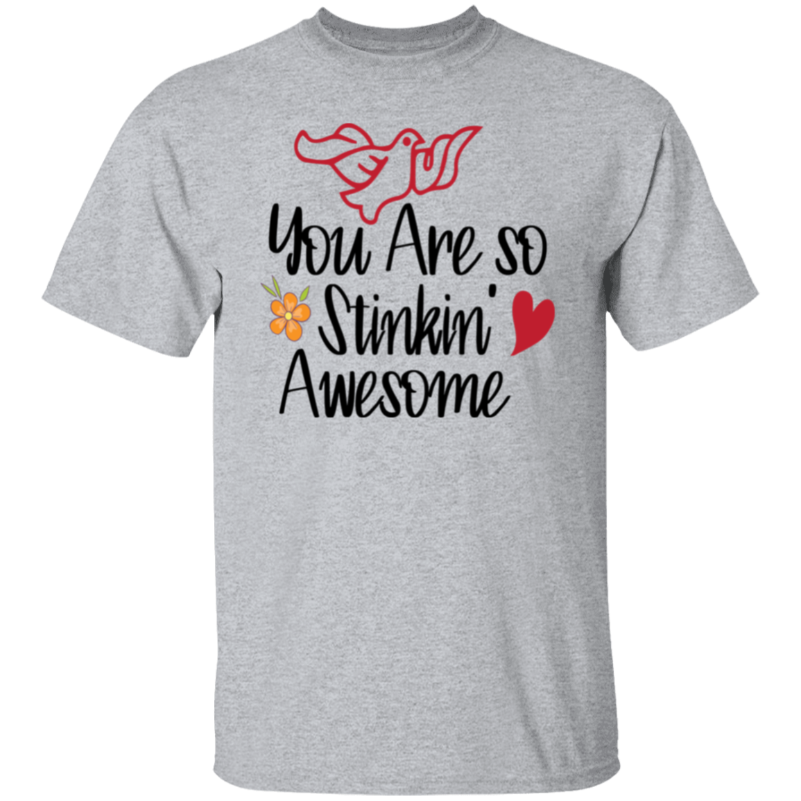 Stinkin Awesome |5.3 oz. T-Shirt