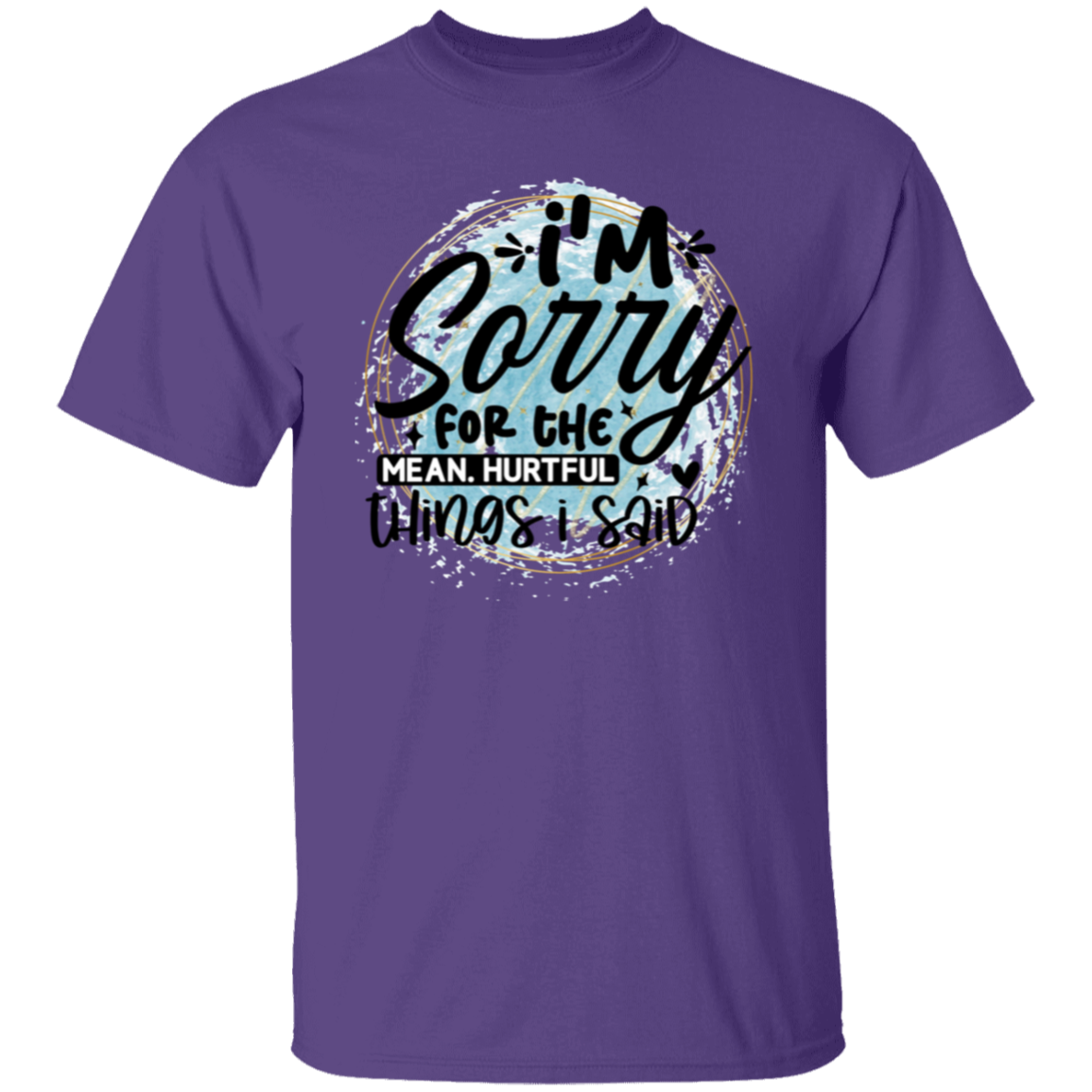 I'm sorry for the |5.3 oz. T-Shirt