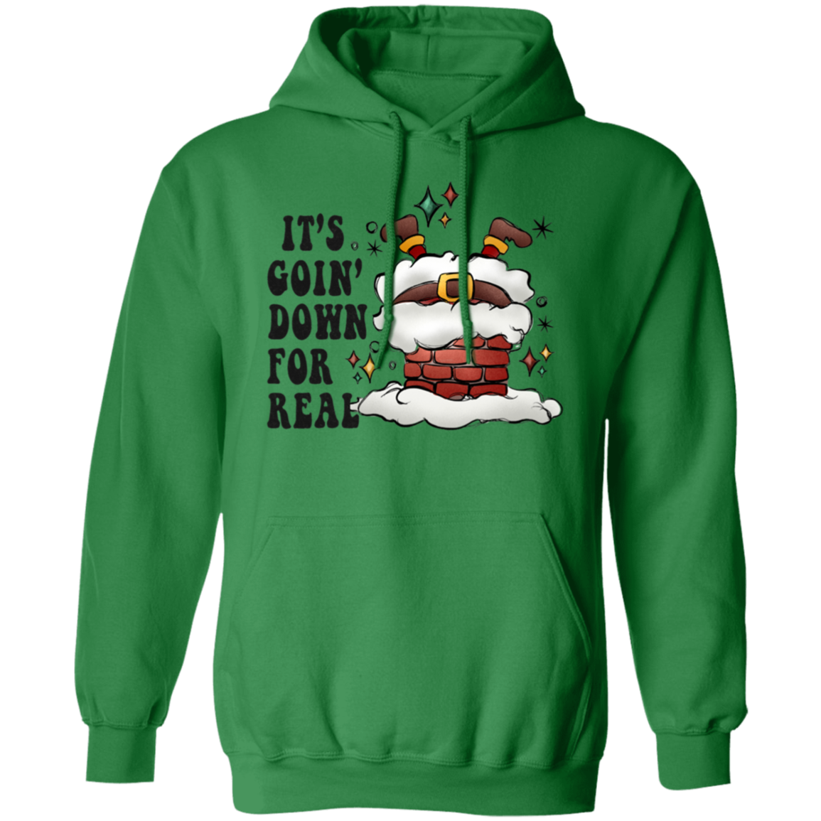 It's Going Down For Real Pullover Hoodie