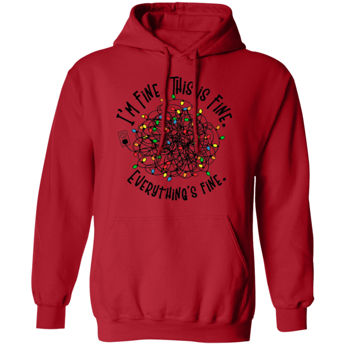 Everything Is Fine | Pullover Hoodie