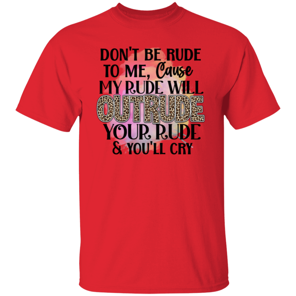 Don't be rude |5.3 oz. T-Shirt