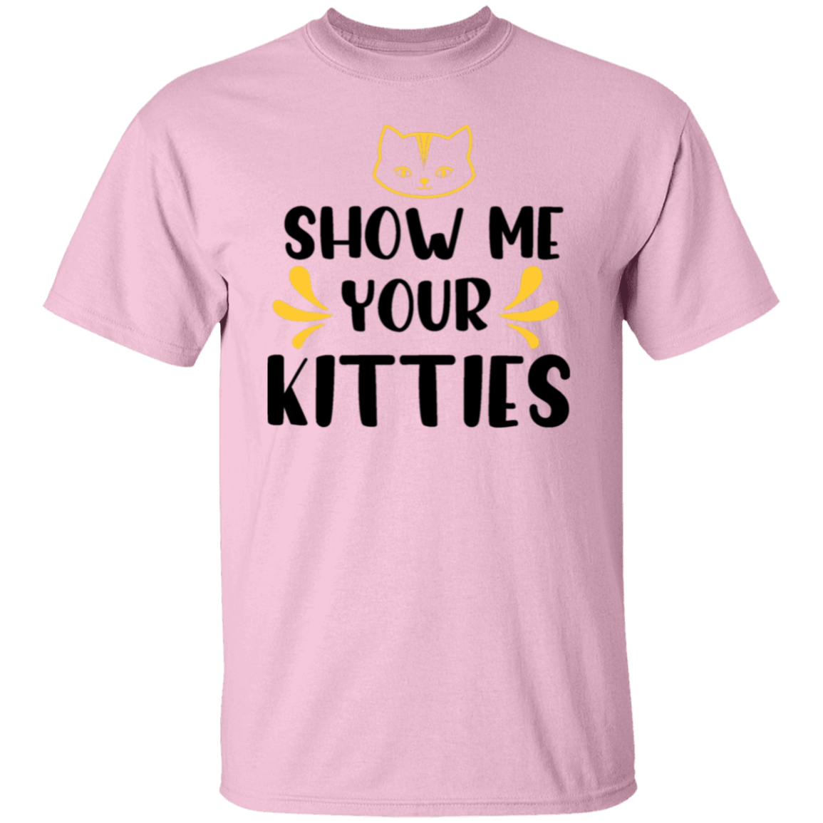 Show me your kitties |5.3 oz. T-Shirt