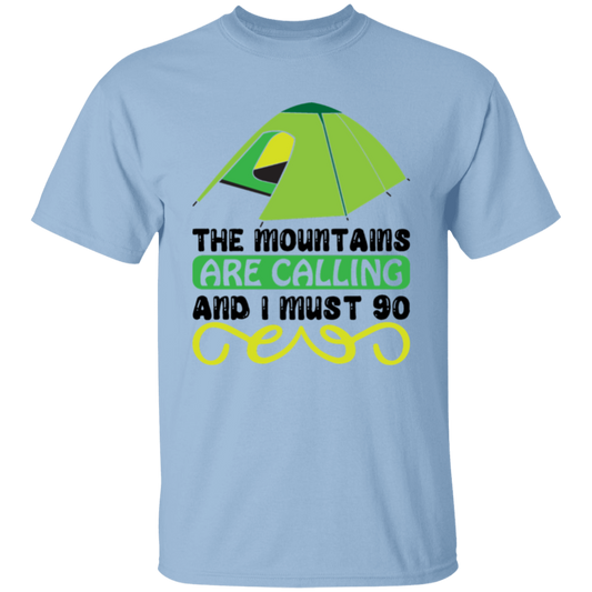 The mountains are |5.3 oz. T-Shirt