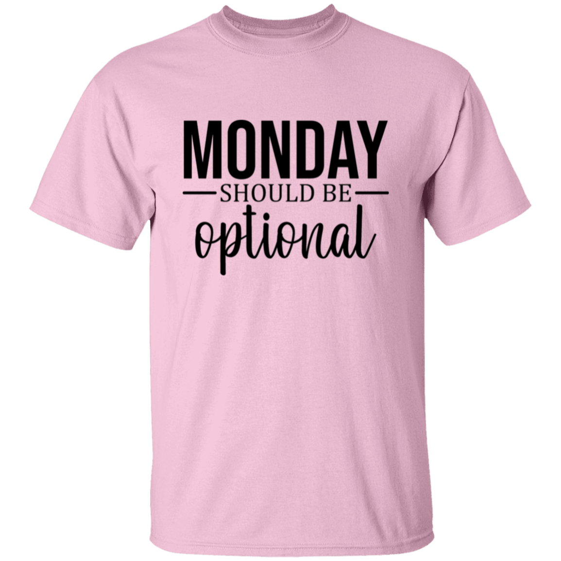 Monday should be }5.3 oz. T-Shirt