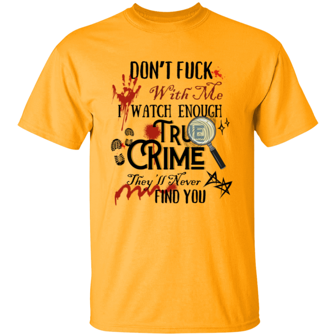 Don't F**K with me | |5.3 oz. T-Shirt