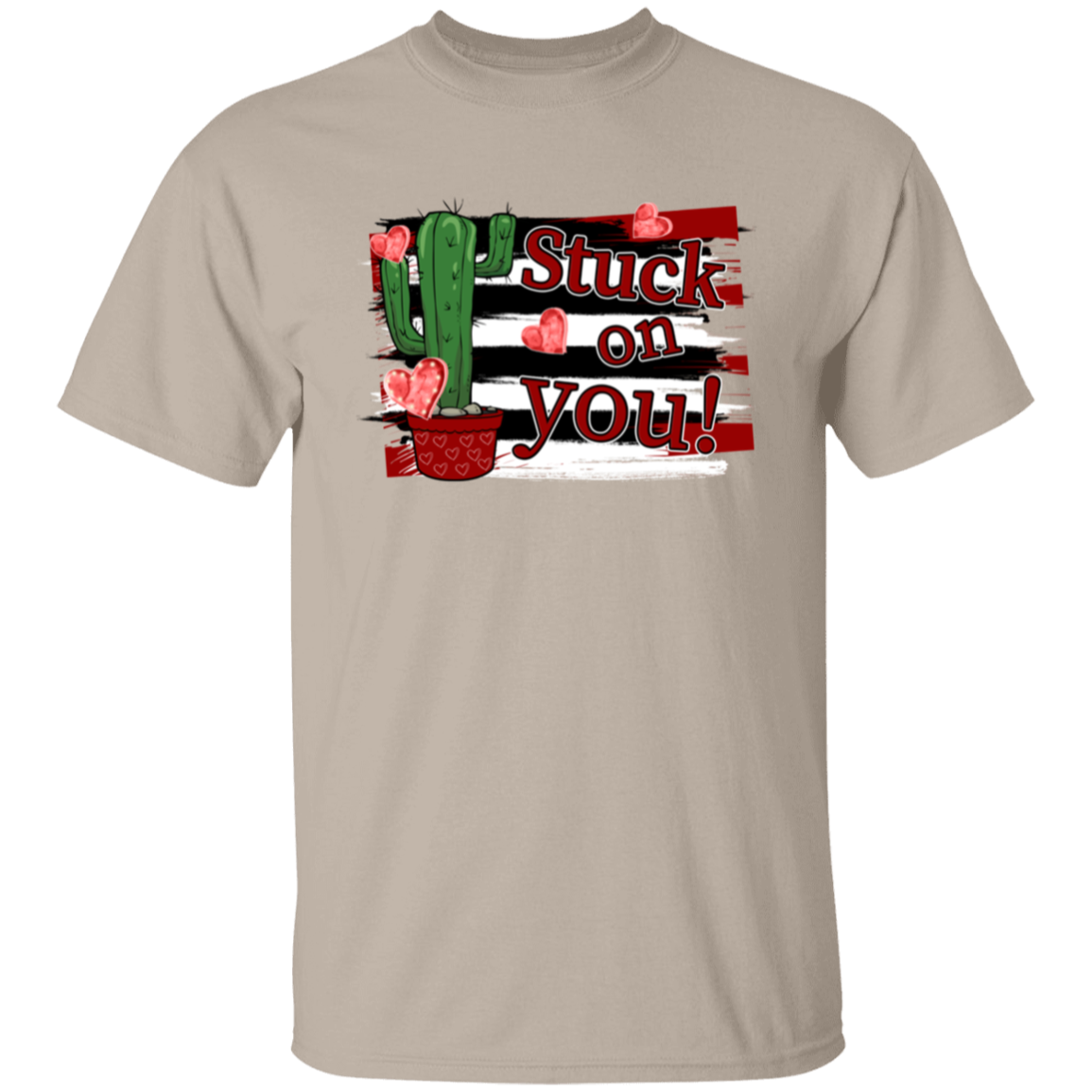 Stuck on you |5.3 oz. T-Shirt