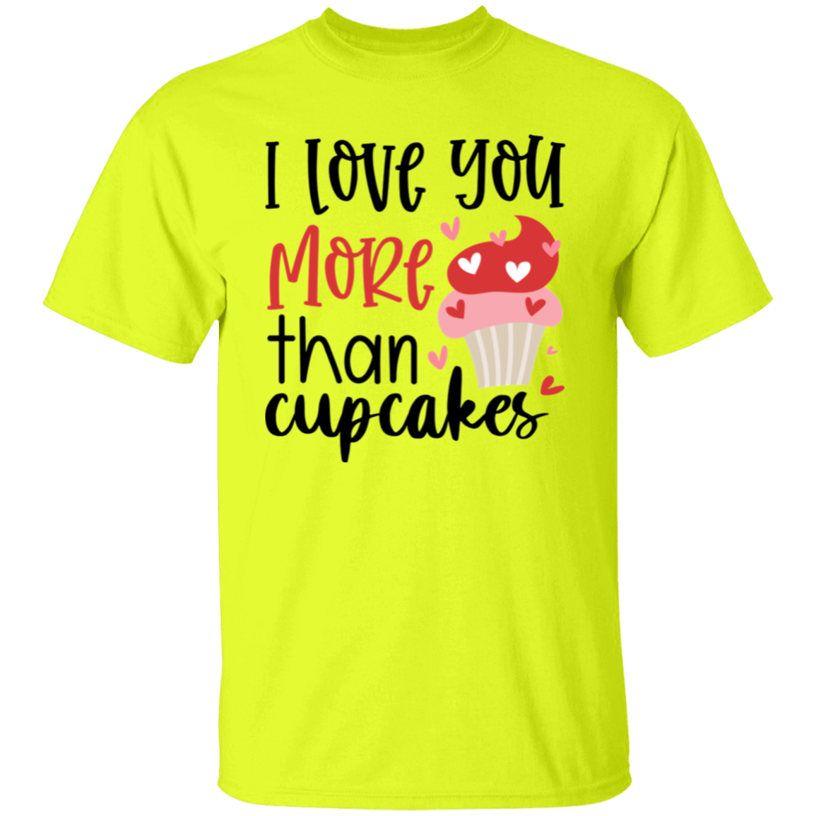 I love you more |5.3 oz. T-Shirt