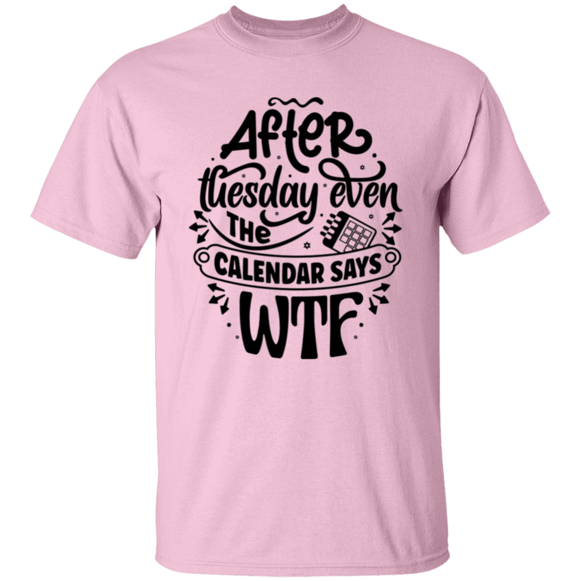 After Tuesday |5.3 oz. T-Shirt