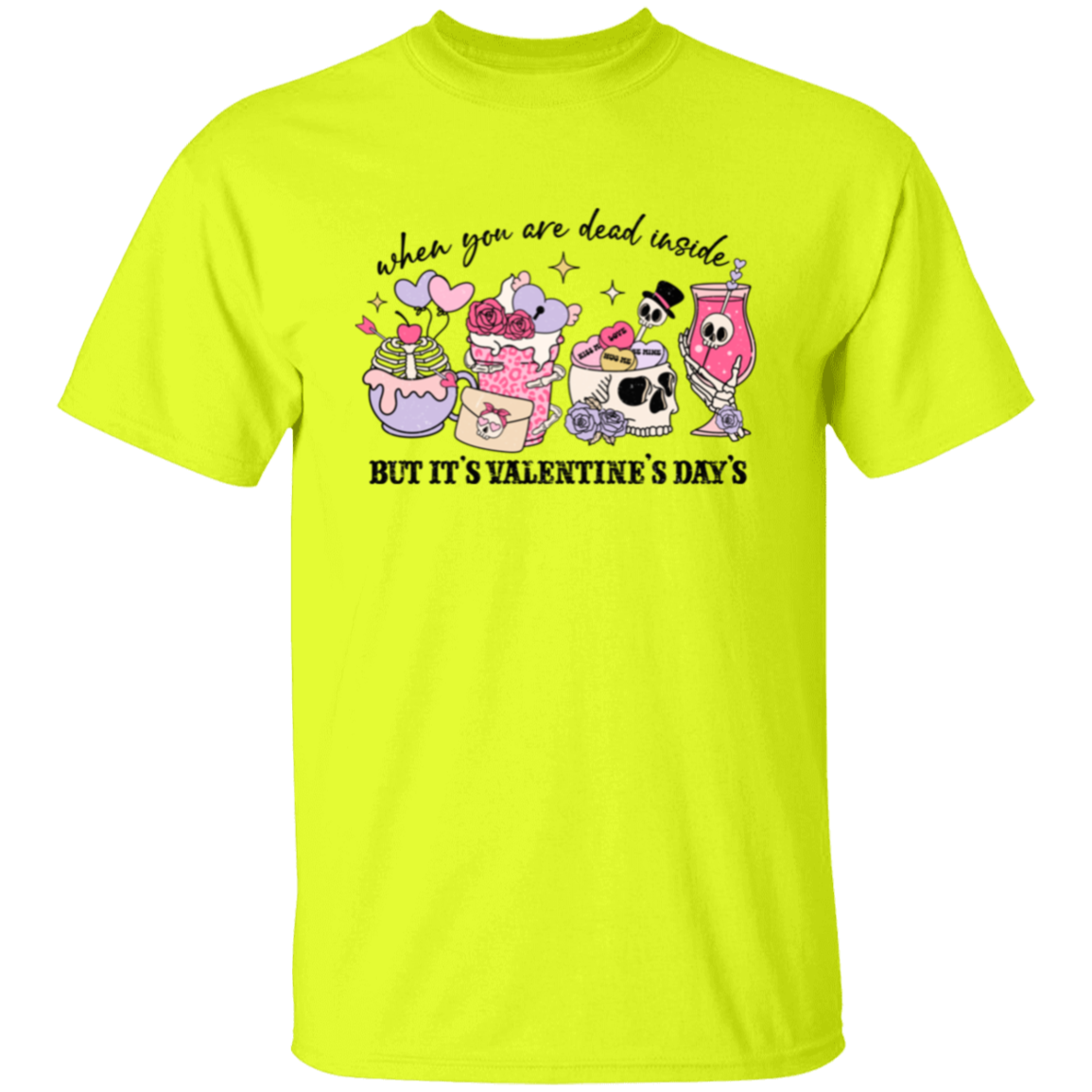 When you are dead |5.3 oz. T-Shirt