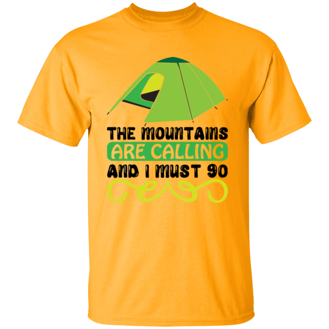 The mountains are |5.3 oz. T-Shirt