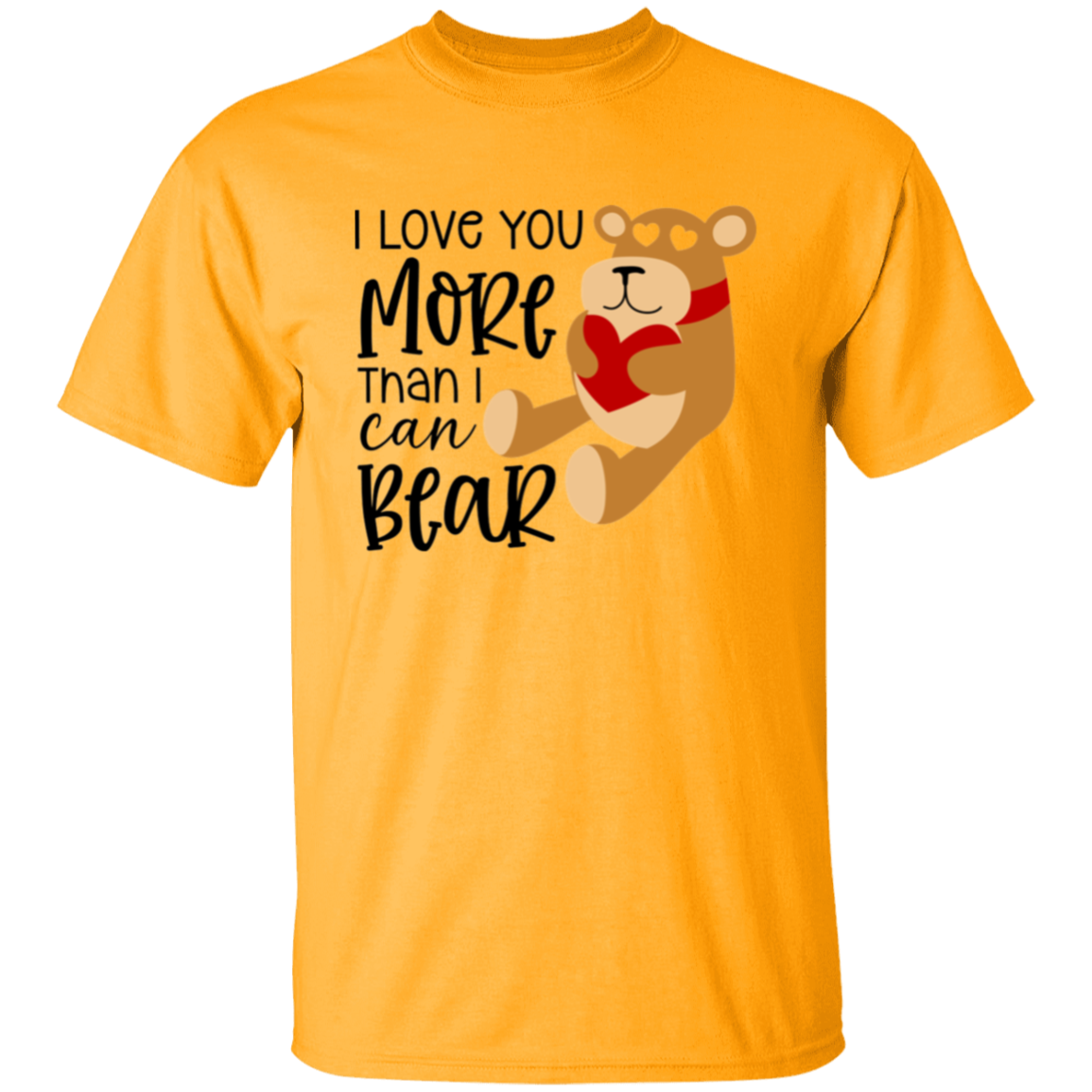 I love you more |5.3 oz. T-Shirt