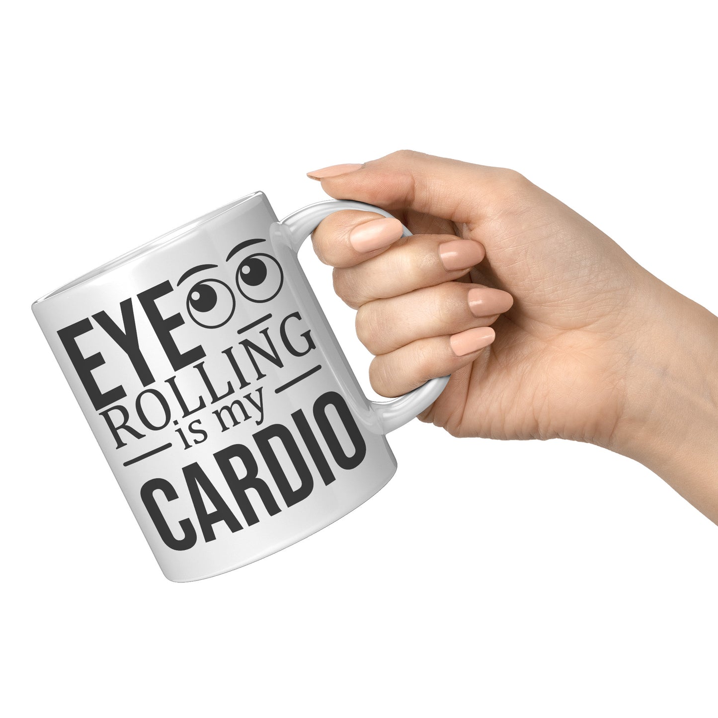 Eye rolling is my cardio