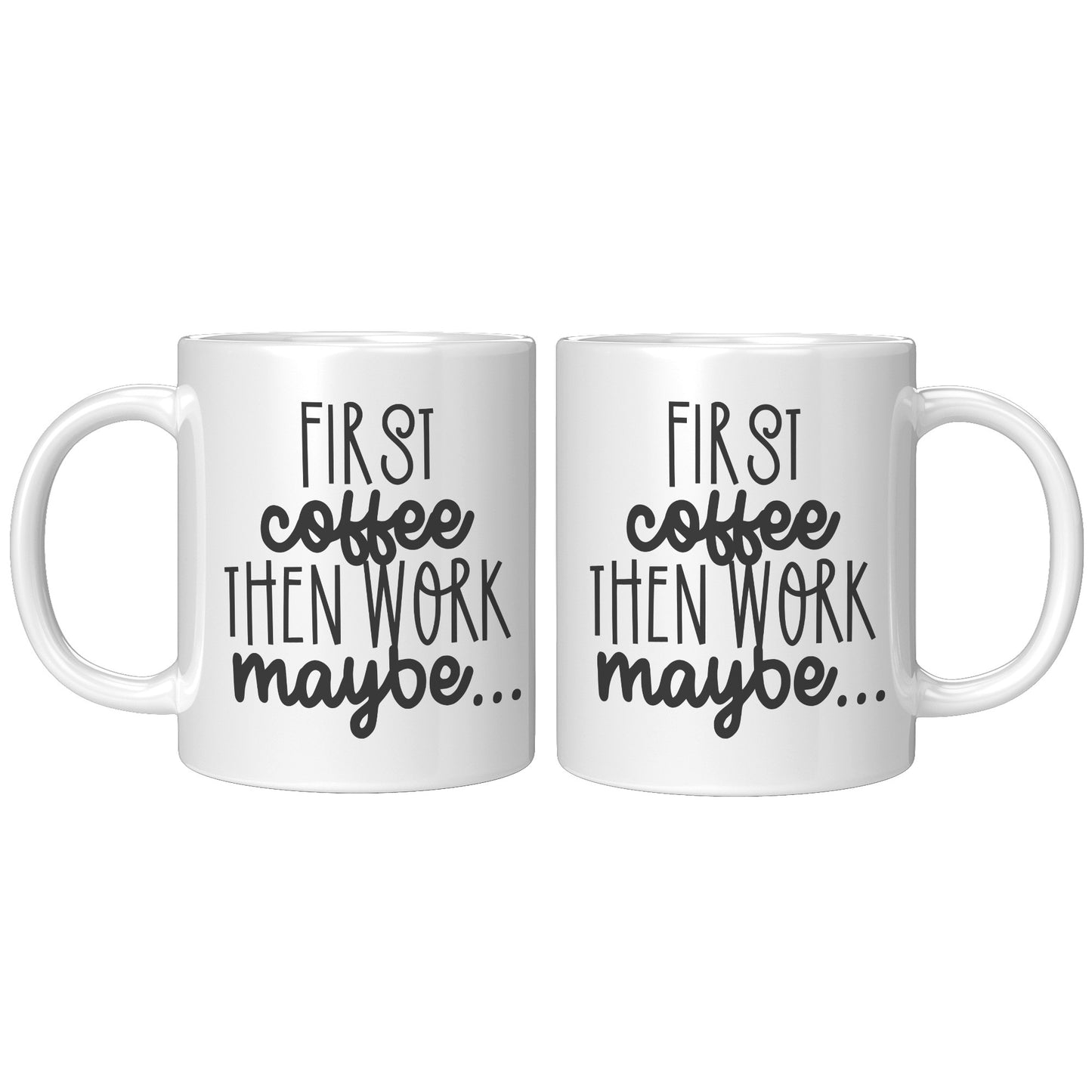 First coffee then work maybe