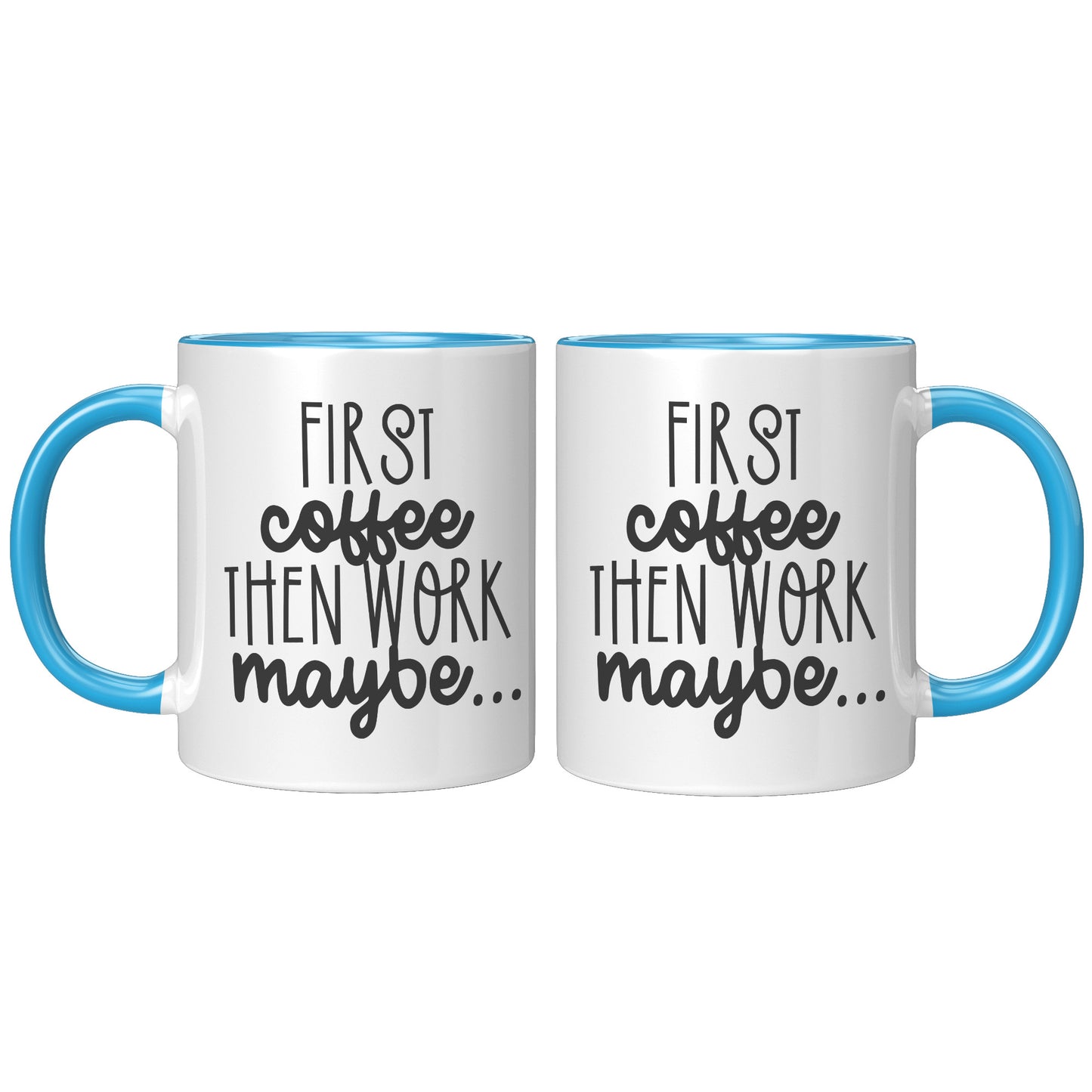 First coffee then work maybe