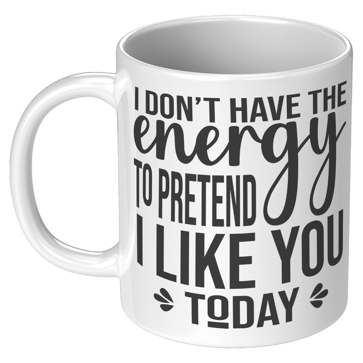 I don't have the energy