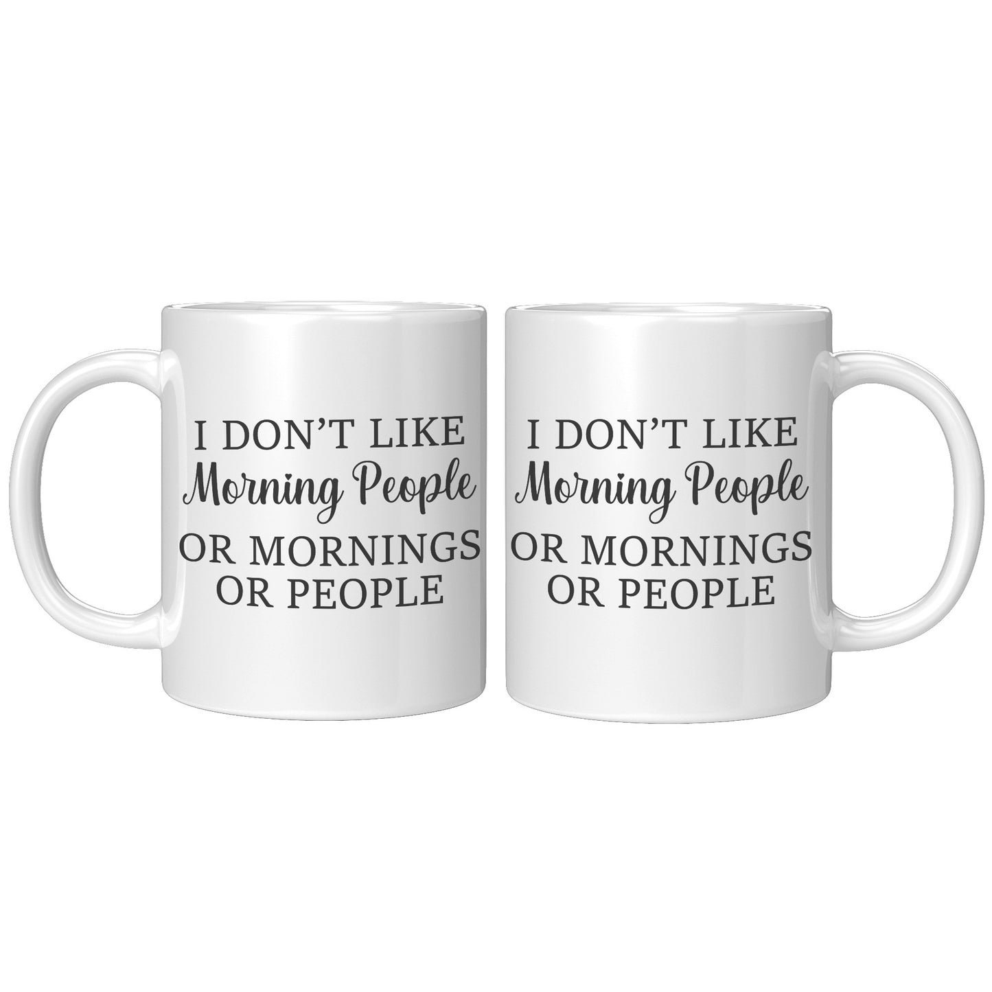 I don't like morning people