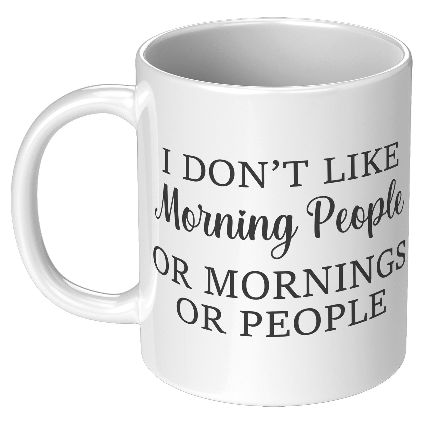I don't like morning people