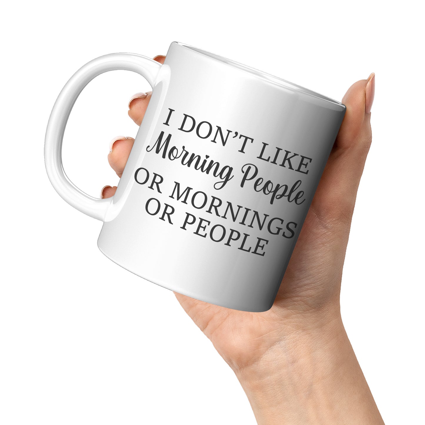 I don't like morning people
