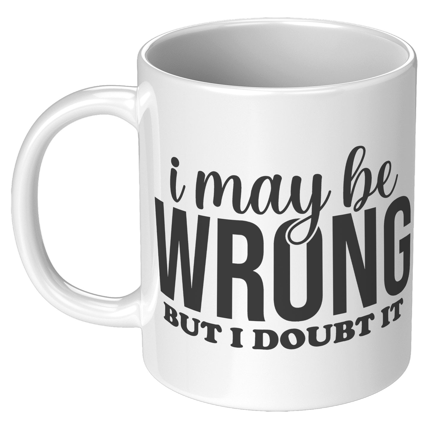 I maybe wrong