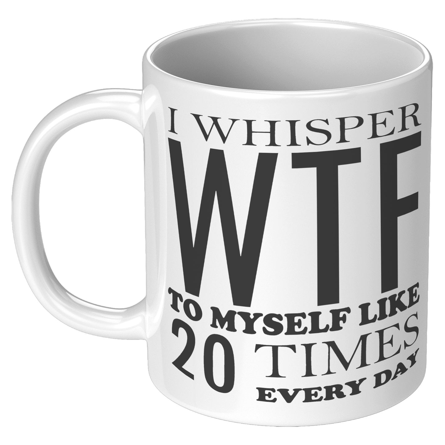 I whisper WTF to myself