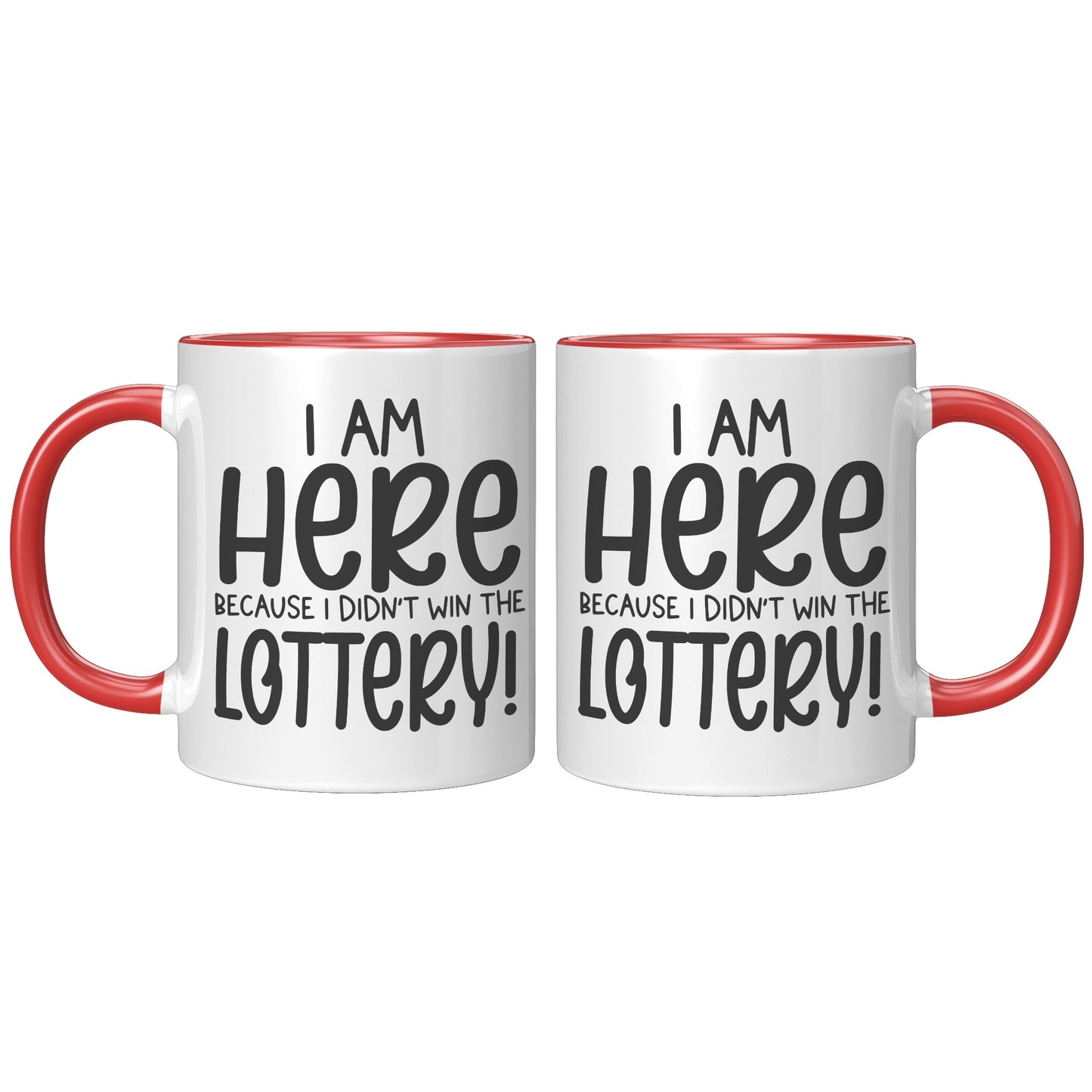 I'm here because I didn't win the Lottery