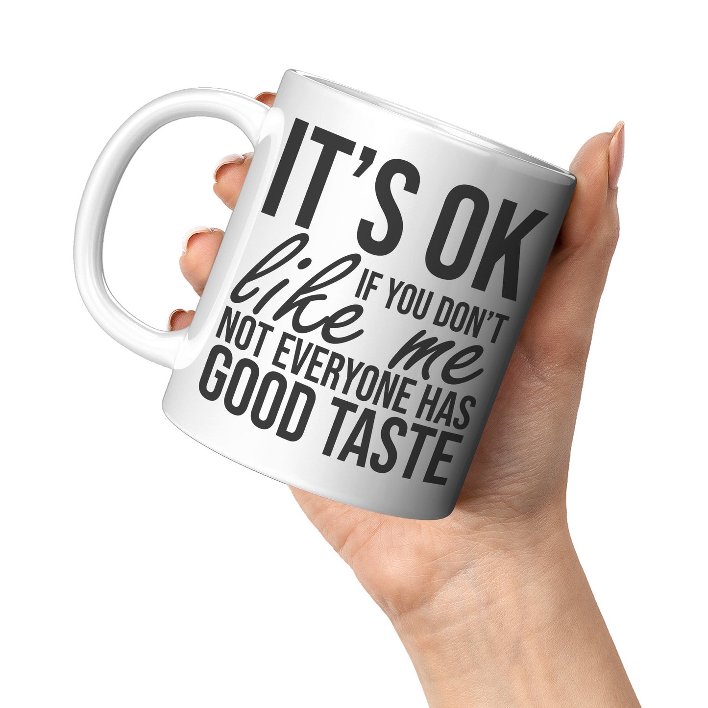 It's ok if you don't like me
